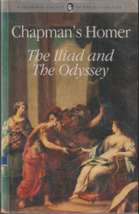 Chapman's Homer The Iliad and The Odyssey