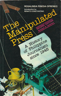 The Manipulated Press: A History of Philippine Journalism since 1945