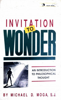 Invitation to Wonder: An Introduction to Philosophical Thought