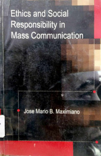 Ethics and Social Responsibility in Mass Communication