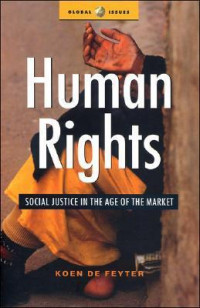 Human Rights: Social Justice in the Age of the Market