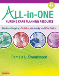 All in One Nursing Care Planning Resource: Medical-Surgical, Pediatric, Maternity, and Psychiatric