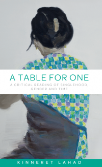 A Table For One: A Critical Reading of Singlehood, Gender and Time