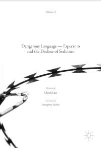 Dangerous Language - Esperanto and the Decline of Stalinism