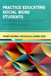 Practice Educating Social Work Students: Supporting Qualifying Students on their Placements