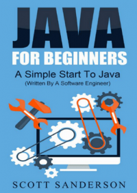 JAVA for Beginners: A Simple Start to Java