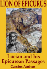 Lion of Epicurus Lucian and his Epicurean Passages