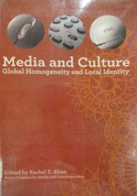 Media and Culture: Global Homogeneity and Local Identity