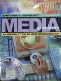 The Media in Your Life: An Introduction to Mass Communication