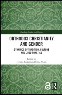 Orthodox Christianity and Gender: Dynamics of tradition, Culture and Lived Practice