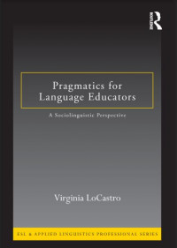 Pragmatics for Language Educators: A Sociolinguistic Perspective