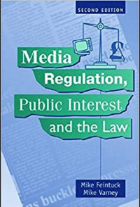 Media Regulation, Public Interest and the Law