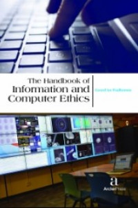 The Handbook of Information and Computer Ethics