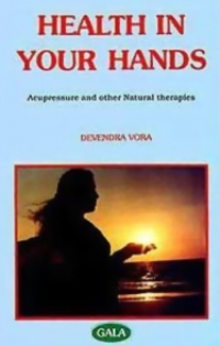 Health in Your Hands: Acupressure and other Natural Therapies