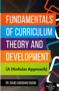 Fundamentals of Curriculum Theory and Development (A Modular Approach)