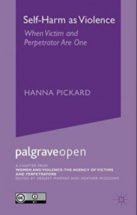 Self-Harm as Violence: When Victim and Perpetrator Are One