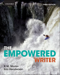 The Empowered Writer: An Essential Guide to Writing Reading and Research