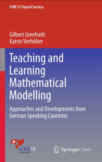 Teaching and Learning Mathematical Modelling