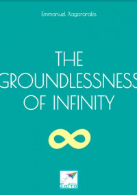 The Groundlessness of Infinity: Analytical Theory