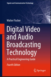 Digital Video And Audio Broadcasting Technology A Practical Engineering Guide