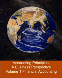 Accounting Principles: A Business Perspective Financial Accounting