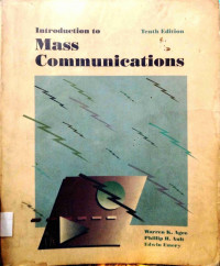 Introduction to Mass Communication: 10th Edition