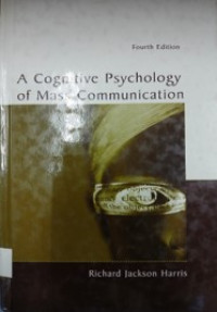 A Cognitive Psychology of Mass Communication