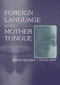 Foreign Language and Mother Tongue