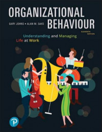 Organizational Behavior Understanding and Managing Life at Work