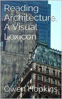 Reading Architecture: A Visual Lexicon