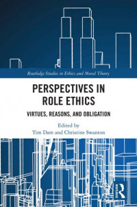 Perspectives in Role Ethics: Virtues, Reasons, and Obligation