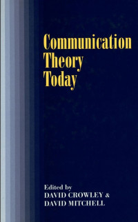 Communication theory today