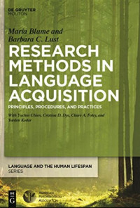 Research Methods in Language Acquisition: Principles, Procedures and Practices