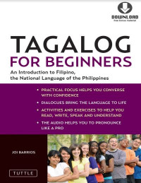 Tagalog for Beginners: An Introduction to Filipino, the National Language of the Philippines