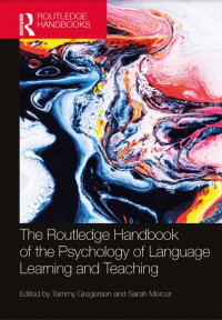 The Routledge Handbook of the Psychology of Language Learning and Teaching