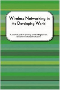 Wireless Networking in the Developing World